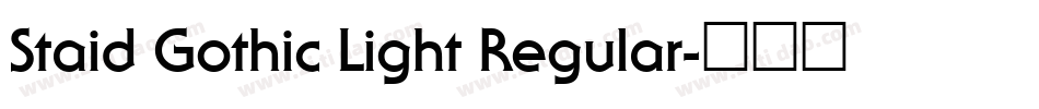 Staid Gothic Light Regular字体转换